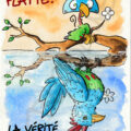 Beau mensonge, laide vérité, peinture aquarelle d’un oiseau face à son reflet par Olivier Giner